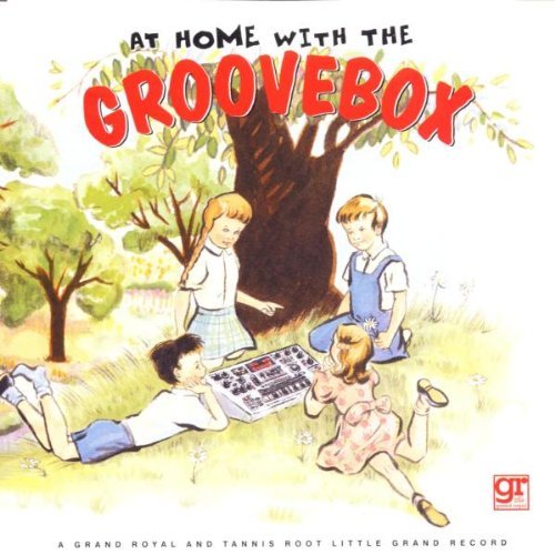 At Home With The Groovebox/At Home With The Groovebox@Beck/Sonic Youth/Pavement@Money Mark/Buffalo Daughter